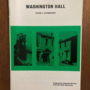 Washington Hall Liston E Leyendecker Central City Gilpin County Colorado Booklet